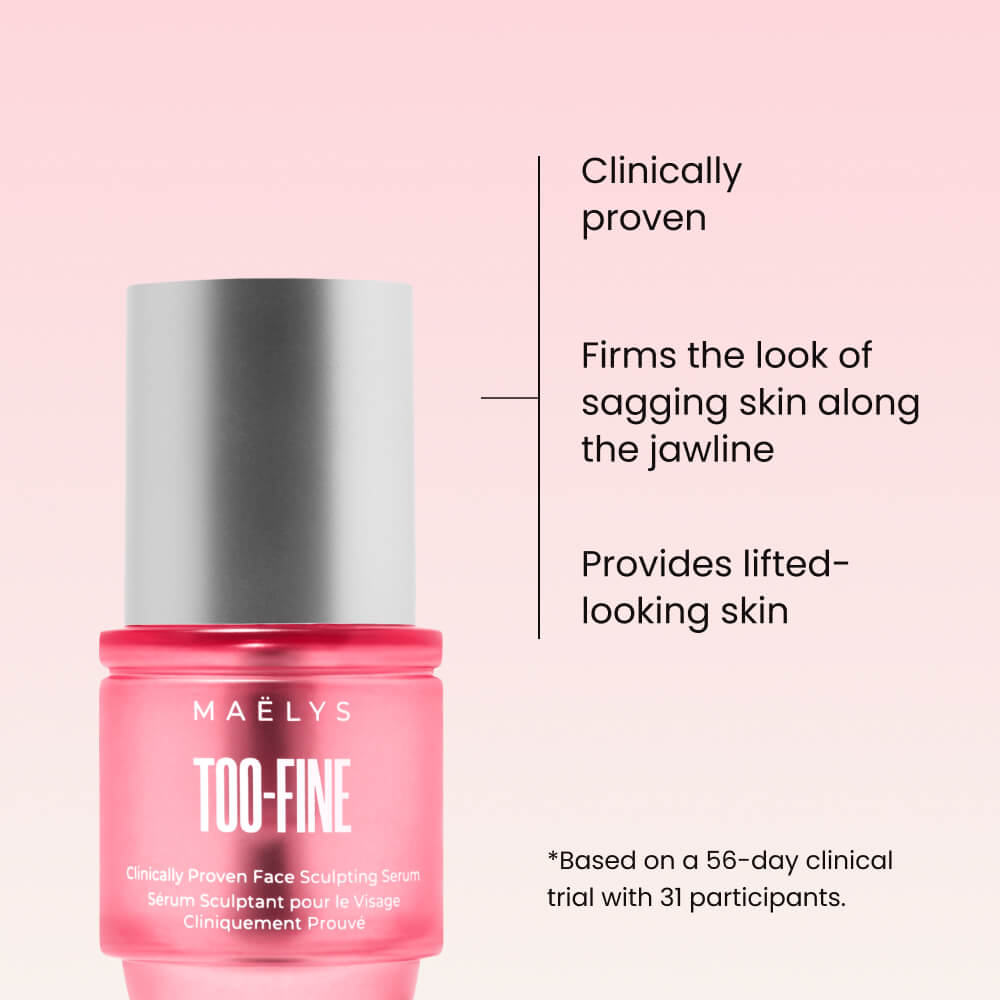 TOO-FINE Clinically Proven Face Sculpting Serum | MAЁLYS®